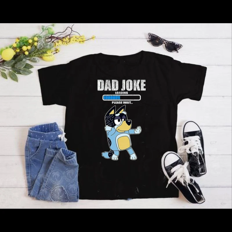 Color Bluey Dad Joke, Daddy Father's Day, Funny Daddy Dad Joke Graphic- - Women's Favorite Fashion Cotton T-Shirt