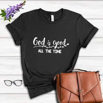 God is Good All The Time Tee, God Lover T-shirt, Christian Shirt, Church Tee, Religious T-shirt, Christian Shirt,  Jesus Lover Women's Favorite Fashion Cotton T-Shirt