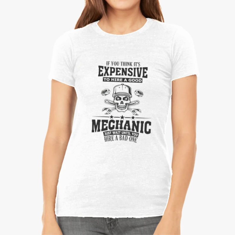 Mechanic clipart, Expensive Mechanic design, Mechanic svg, Mens WorkFather, Husband Design, Boyfriend Garage Gift-White - Women's Favorite Fashion Cotton T-Shirt