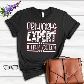 Fireworks Expert If I Run You Run Tee, Happy 4th Of July T-shirt, Freedom Shirt, Independence Day Tee, 4th of July Gift T-shirt,  Patriotic Women's Favorite Fashion Cotton T-Shirt