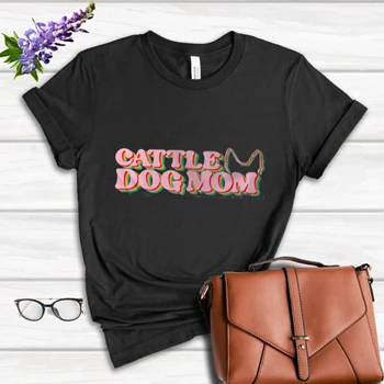 Vintage Design Tee, Cattle Dog Mom T-shirt,  Dog clipart Women's Favorite Fashion Cotton T-Shirt