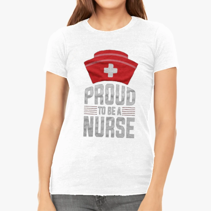 Proud To Be A Nurse Clipart, Nursing Pride Graphic, Nurse Design-White - Women's Favorite Fashion Cotton T-Shirt