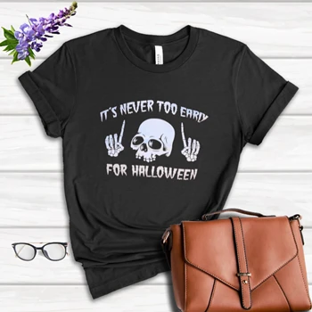 Skull Halloween Tee, It's Never Too Early For Halloween Goth Halloween Women's Favorite Fashion Cotton T-Shirt