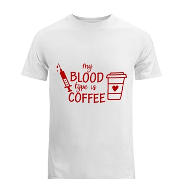 Blood Type Coffee clipart Tee, Nurse Medical Funny Design T-shirt,  Funny Nursing Graphic Men's Fashion Cotton Crew T-Shirt