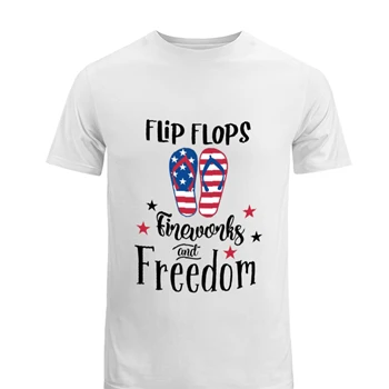Flip Flops Fireworks And Freedom Design 4th Of July Design Tee, Independence Day Graphic T-shirt, Fourth Of July Gift shirt, Patriotic Gift tshirt,  God Bless America Men's Fashion Cotton Crew T-Shirt