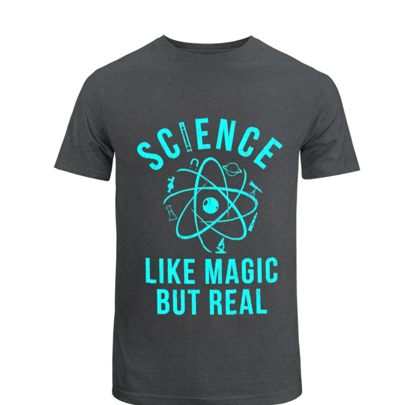 Science Like Magic But Real, Funny Nerdy Teacher- - Men's Fashion Cotton Crew T-Shirt