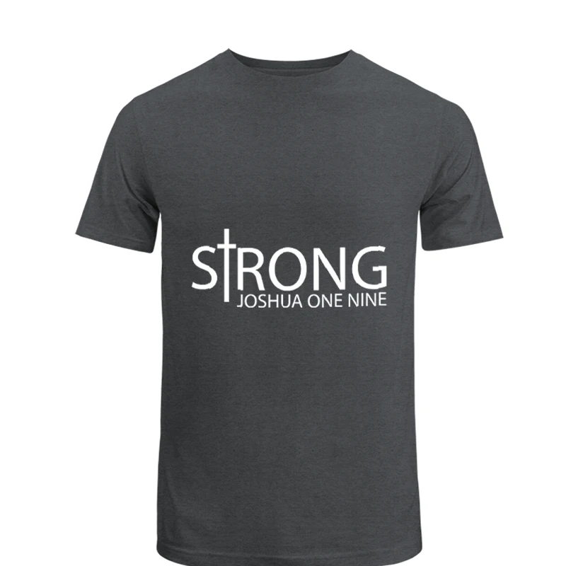 Strong Design, Christian, Christian, Joshua 1:9, Christian Gift For Men, Joshua One Nine- - Men's Fashion Cotton Crew T-Shirt