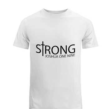 Strong Design Tee, Christian T-shirt, Christian shirt, Joshua 1:9 tshirt, Christian Gift For Men Tee,  Joshua One Nine Men's Fashion Cotton Crew T-Shirt