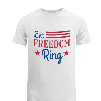 Let Freedom Ring Tee, 4th Of July T-shirt, Independence Day shirt, Fourth Of July tshirt, American Flag Tee,  America Freedom Men's Fashion Cotton Crew T-Shirt