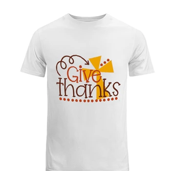 Give Thanks Tee, Thanksgiving T-shirt, Thanksgiving Gift shirt, Christian Fall tshirt, Give Thanks Tee,  Thanksgiving Gift Men's Fashion Cotton Crew T-Shirt