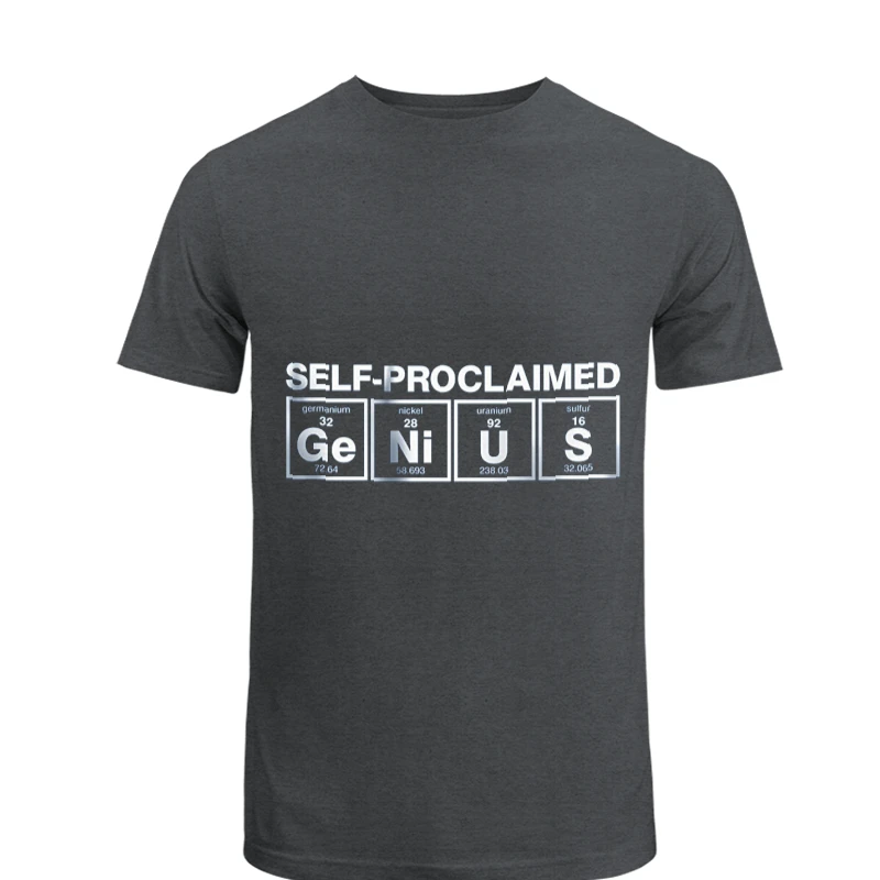 Self-Proclaimed,Funny Chemical Clipart,Cute Chemistry- - Men's Fashion Cotton Crew T-Shirt