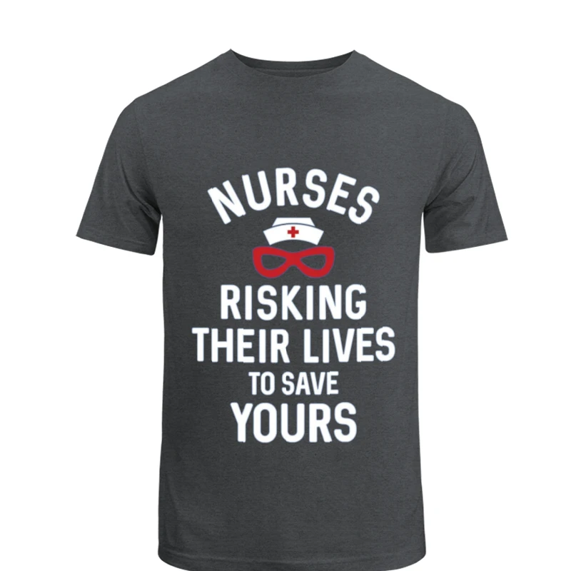 Instant Message, Risking Their Lives Nurses Clipart, Nursing Design- - Men's Fashion Cotton Crew T-Shirt