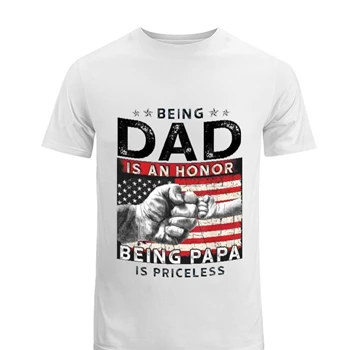 Fathers Day Design For Dad Tee,  An Honor Being Papa Is Priceless Graphic Design Gift Men's Fashion Cotton Crew T-Shirt
