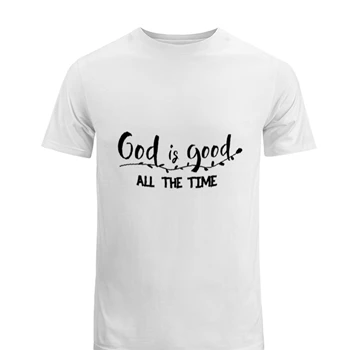 God is Good All The Time Tee, God Lover T-shirt, Christian shirt, Church tshirt, Religious Tee, Christian T-shirt,  Jesus Lover Men's Fashion Cotton Crew T-Shirt