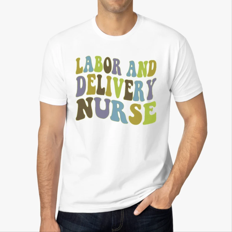 Labor and Delivery Nurse Design, Delivery Nurse Clipart, L&D Nurse Gift, Baby Nurse, Nursing Design, Nursing School Gift-White - Men's Fashion Cotton Crew T-Shirt