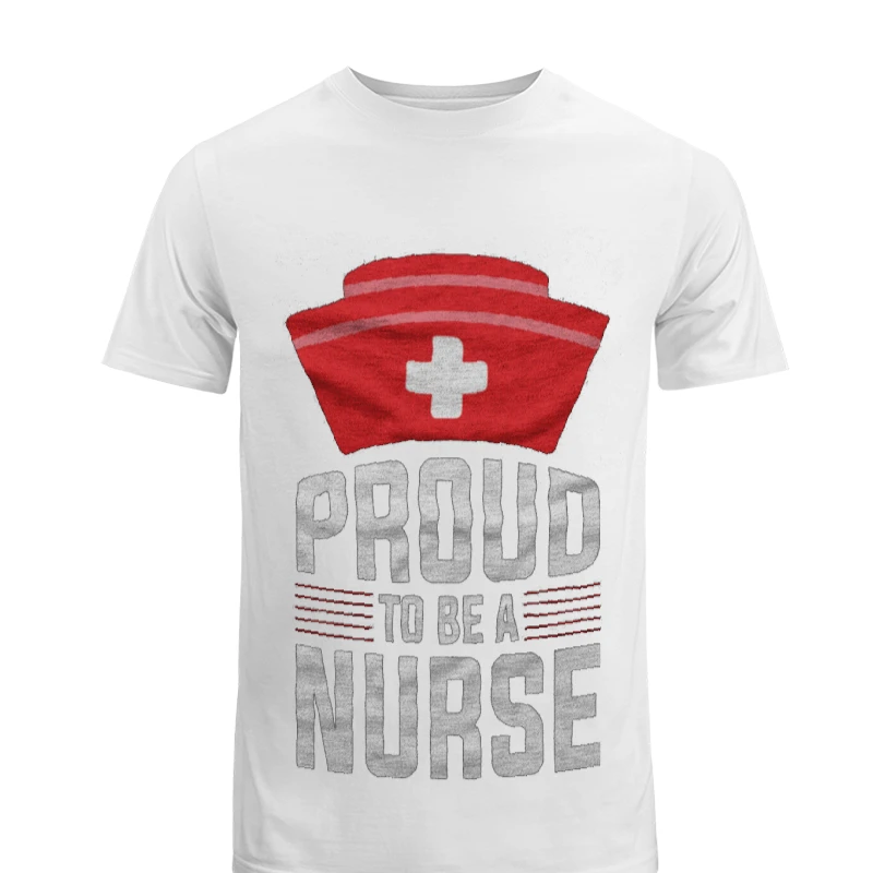 Proud To Be A Nurse Clipart, Nursing Pride Graphic, Nurse Design-White - Men's Fashion Cotton Crew T-Shirt