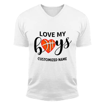 Love My Boys Basket Ball Tee, Family Birthday Gift T-shirt, Summer Tops Shirt,  Beach Sport Design Unisex Fashion Short Sleeve V-Neck T-Shirt