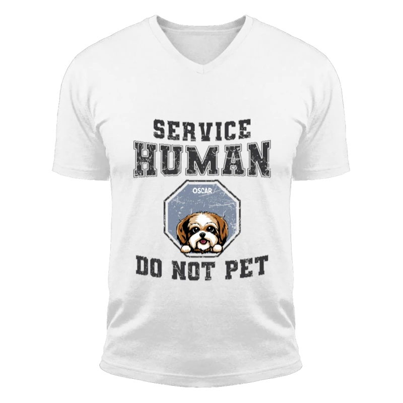 Personalized Service Human Do Not Pet, Customized Sarcastic Dog Design,Funny Dog Design-White - Unisex Fashion Short Sleeve V-Neck T-Shirt