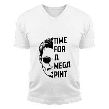 Time For a Mega Pint  / Johnny Depp / Justice for Johnny Depp / Sarcastic  / Wine Lover Unisex Fashion Short Sleeve V-Neck T-Shirt