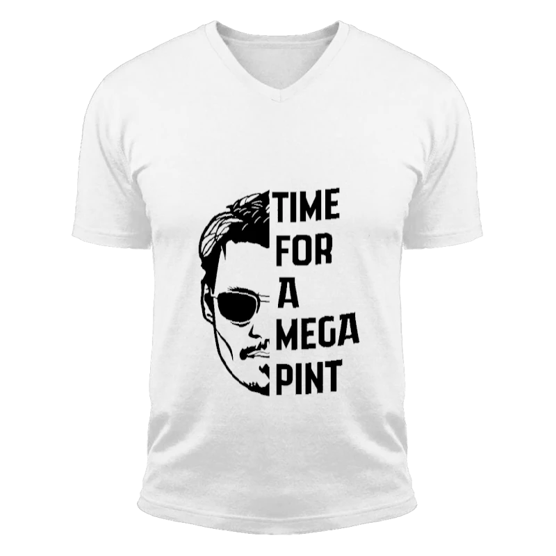 Time For a Mega Pint  / Johnny Depp / Justice for Johnny Depp / Sarcastic  / Wine Lover-White - Unisex Fashion Short Sleeve V-Neck T-Shirt