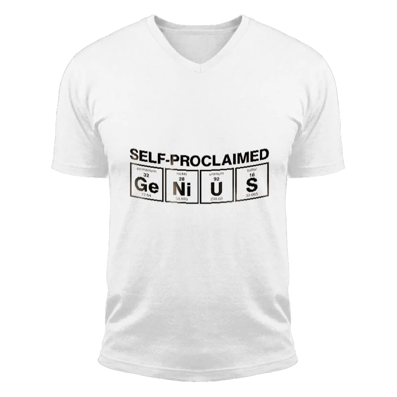 Self-Proclaimed,Funny Chemical Clipart,Cute Chemistry-White - Unisex Fashion Short Sleeve V-Neck T-Shirt
