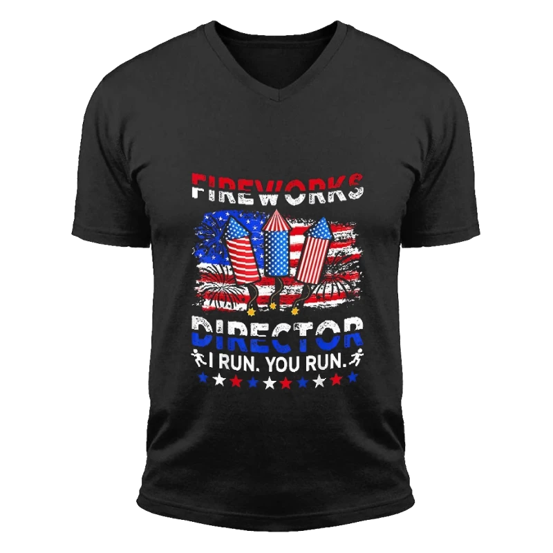 Fireworks Director I Run You Run, Fireworks Director, 4th Of July, Independence Day, Firecracker, Patriotic- - Unisex Fashion Short Sleeve V-Neck T-Shirt