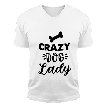 Crazy Dog Lady Design Ladies Black Unisex Fashion Short Sleeve V-Neck T-Shirt