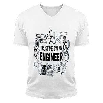 Engineer Science Humor Tee,  Stylish Design Shirts Nerd Slogen Unisex Fashion Short Sleeve V-Neck T-Shirt