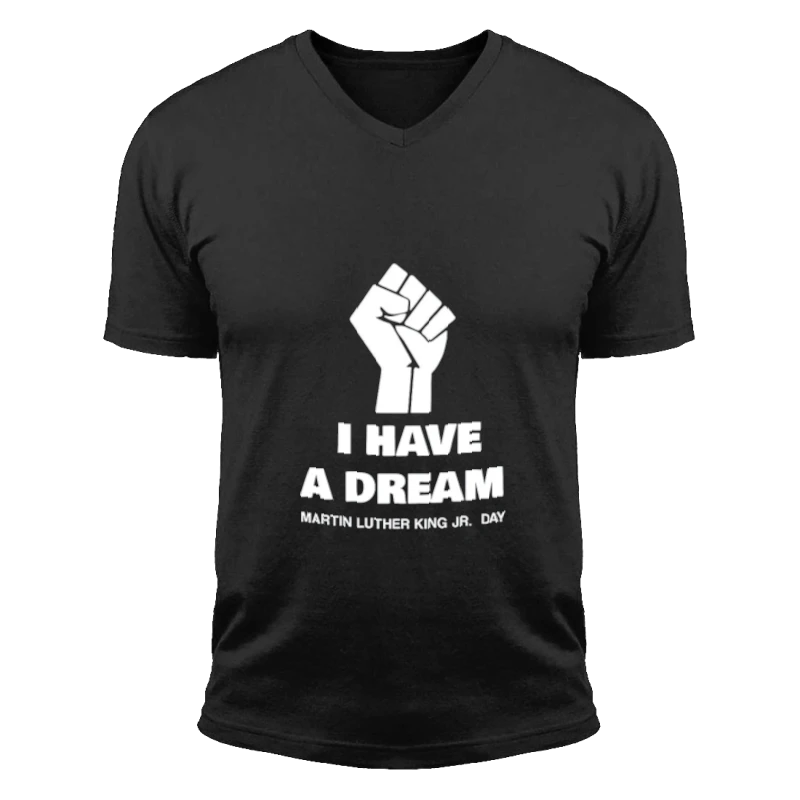 Martin Luther King JR. Day, - I have a dream- - Unisex Fashion Short Sleeve V-Neck T-Shirt