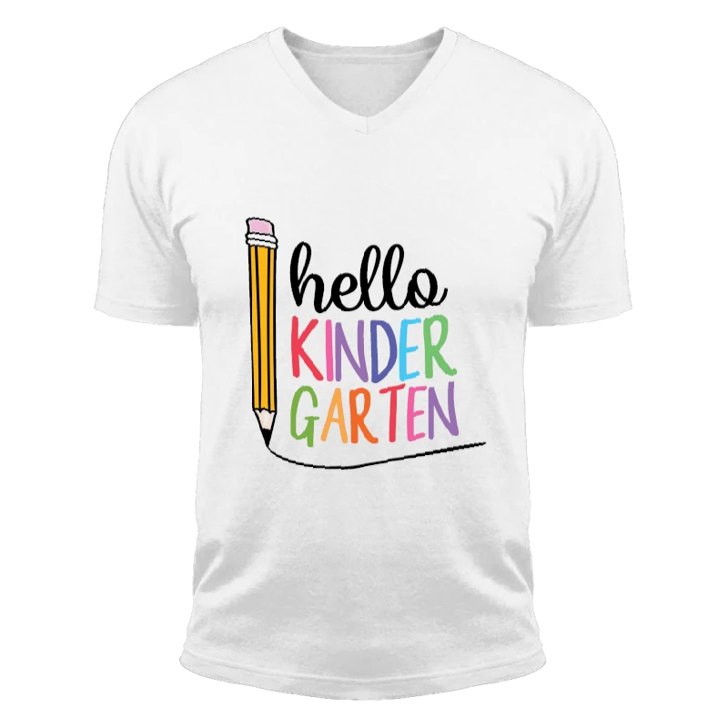 Hello Kindergarten, Kindergarten Teacher, First Day of School, Back To School, First Grade, Students-White - Unisex Fashion Short Sleeve V-Neck T-Shirt