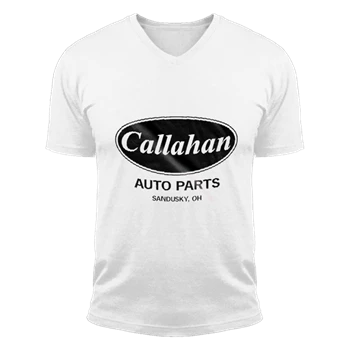 Funny Callahan Auto Tee,  Cool Humor Graphic Saying Sarcasm Unisex Fashion Short Sleeve V-Neck T-Shirt