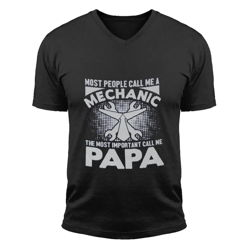 My dad is a Mechanic,PaPa Is My Favorite,Mechanic Design- - Unisex Fashion Short Sleeve V-Neck T-Shirt