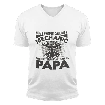My dad is a Mechanic Tee, PaPa Is My Favorite T-shirt, Mechanic Design Unisex Fashion Short Sleeve V-Neck T-Shirt