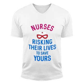 Instant Message Tee, Risking Their Lives Nurses Clipart T-shirt,  Nursing Design Unisex Fashion Short Sleeve V-Neck T-Shirt