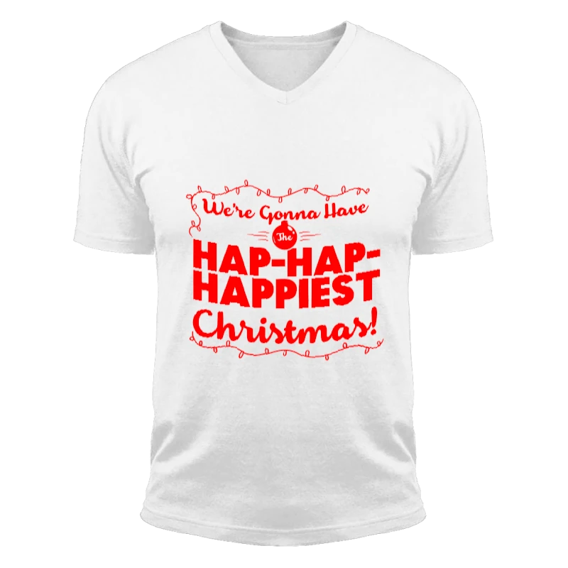 We are gonna have the happiest christmas, christmask clipart,happy christmas design-White - Unisex Fashion Short Sleeve V-Neck T-Shirt