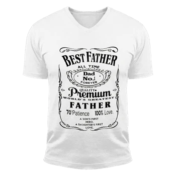 Best Father Design Tee,  Premium Dad My Greatest Father Unisex Fashion Short Sleeve V-Neck T-Shirt