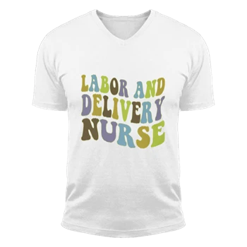 Labor and Delivery Nurse Design Tee, Delivery Nurse Clipart T-shirt, L&D Nurse Gift Shirt, Baby Nurse Tee, Nursing Design T-shirt,  Nursing School Gift Unisex Fashion Short Sleeve V-Neck T-Shirt