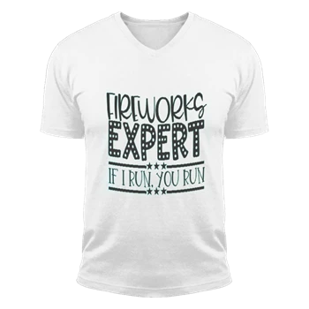 Fireworks Expert If I Run You Run Tee, Happy 4th Of July T-shirt, Freedom Shirt, Independence Day Tee, 4th of July Gift T-shirt,  Patriotic Unisex Fashion Short Sleeve V-Neck T-Shirt