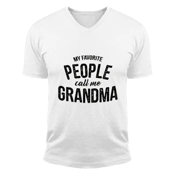 Womens My Favorite People Call Me Grandma Tee,  Funny Mothers Day Ladies Unisex Fashion Short Sleeve V-Neck T-Shirt