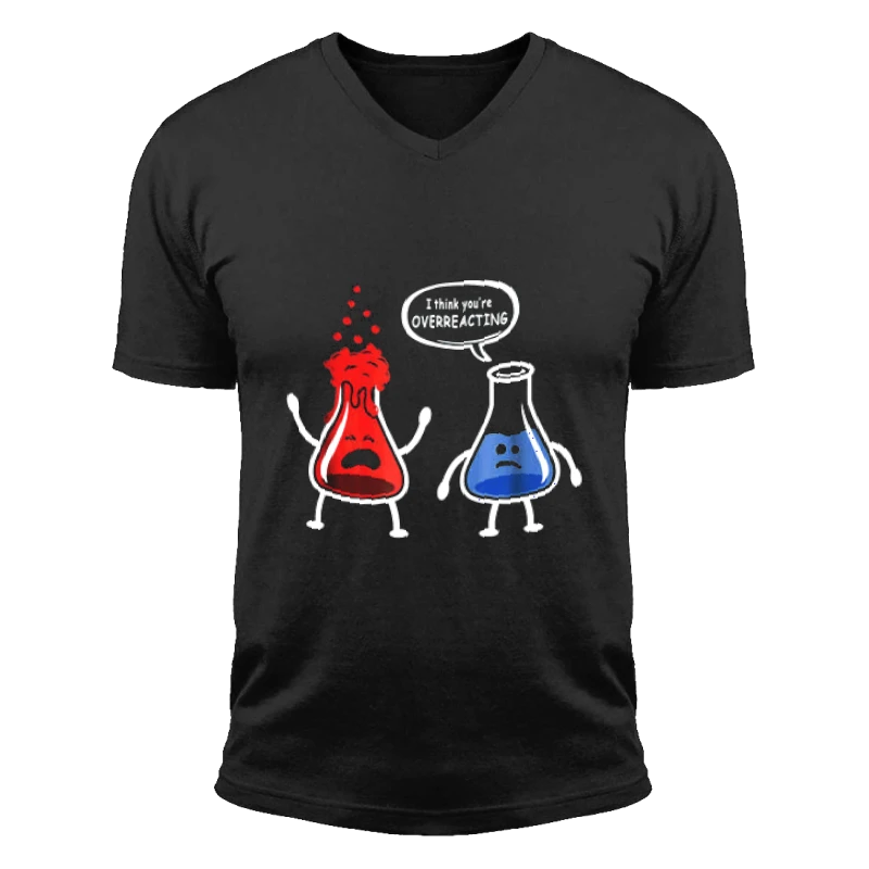 Funny Science clipart, I  think it is Overreacting Design, Nerd you're Chemistry think Graphic- - Unisex Fashion Short Sleeve V-Neck T-Shirt
