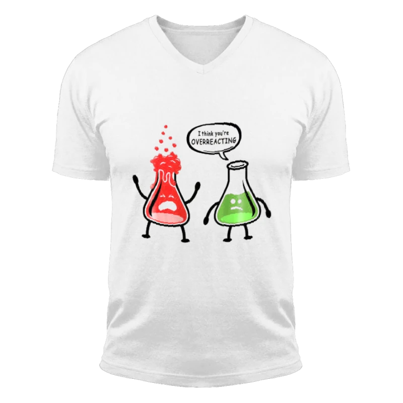 Funny Science clipart, I  think it is Overreacting Design, Nerd you're Chemistry think Graphic-White - Unisex Fashion Short Sleeve V-Neck T-Shirt