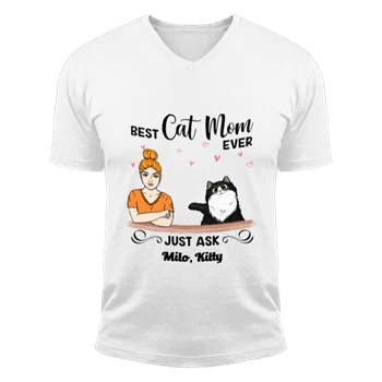 Customized Bet Cat Mom Ever Tee,  Personalized Best Cat Mom Design Unisex Fashion Short Sleeve V-Neck T-Shirt