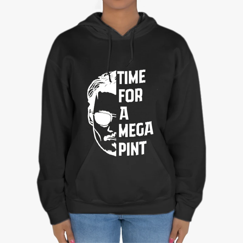 Time For a Mega Pint  / Johnny Depp / Justice for Johnny Depp / Sarcastic  / Wine Lover-Black - Unisex Heavy Blend Hooded Sweatshirt