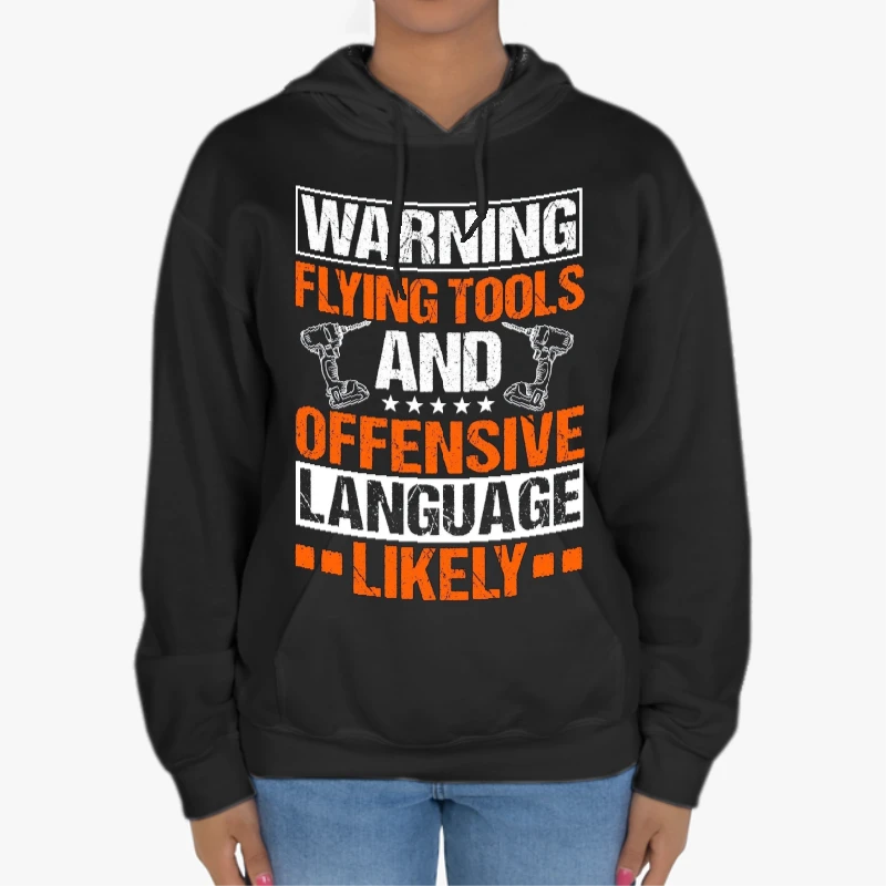 Warning Flying Tools And Offensive Language Likely clipart,Roof Mechanic Design, Roofing Carpenter Gift, Construction, Roofing Tools Graphic-Black - Unisex Heavy Blend Hooded Sweatshirt