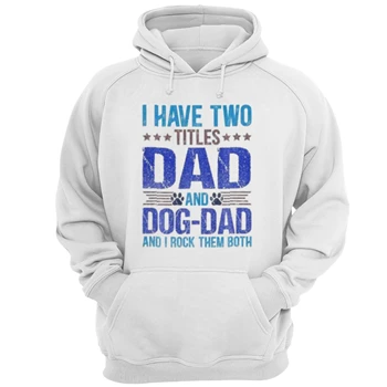 Dog Lover Dad Tee,  Funny Puppy Father Quote Fathers Day Saying Unisex Heavy Blend Hooded Sweatshirt