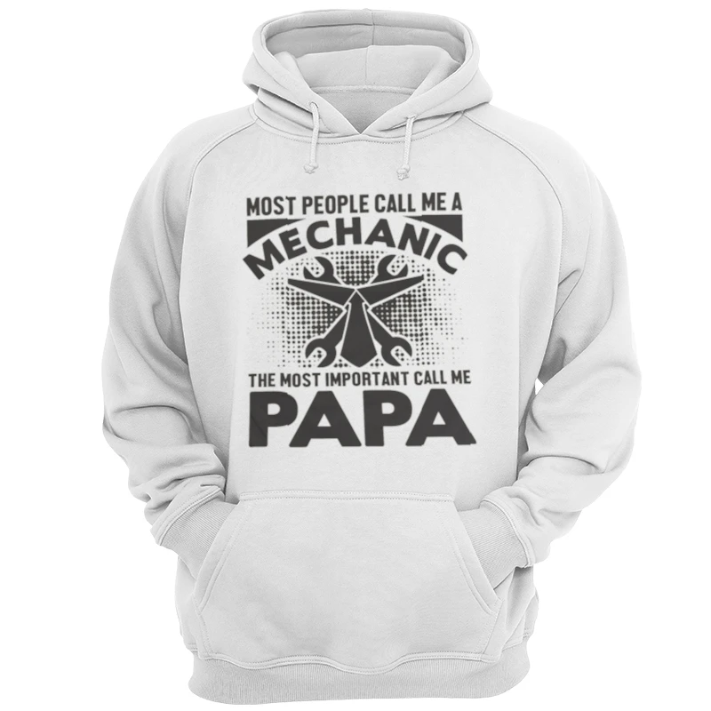 My dad is a Mechanic,PaPa Is My Favorite,Mechanic Design- - Unisex Heavy Blend Hooded Sweatshirt