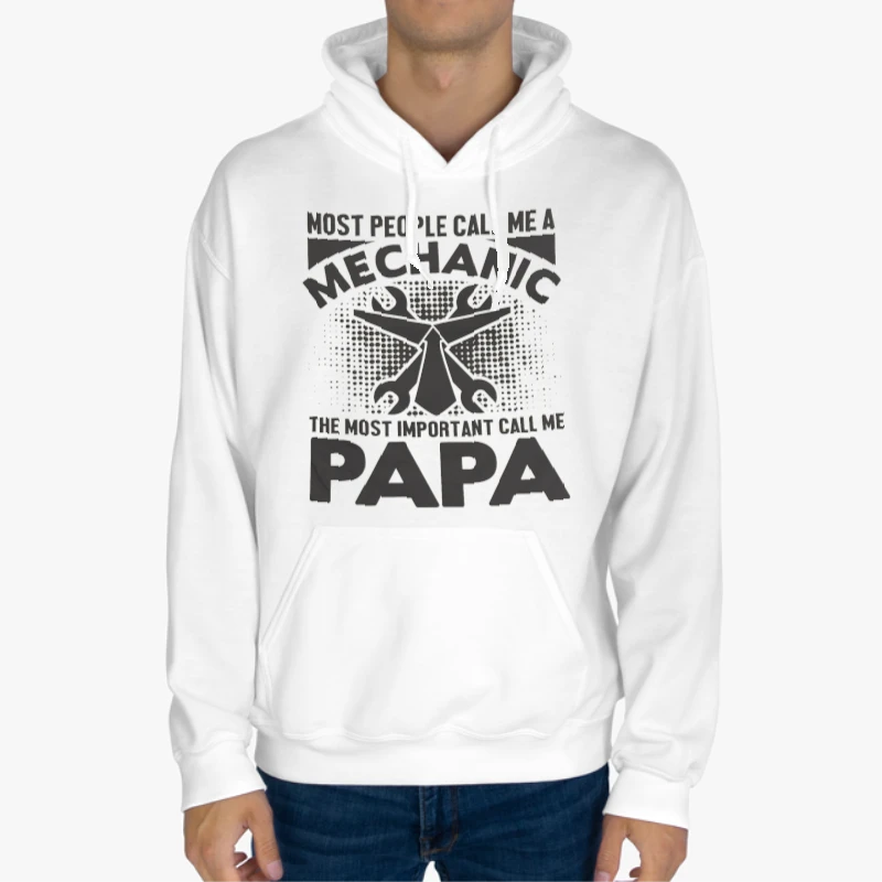My dad is a Mechanic,PaPa Is My Favorite,Mechanic Design-White - Unisex Heavy Blend Hooded Sweatshirt