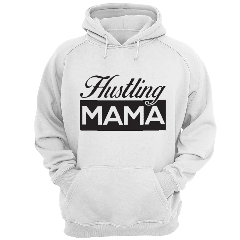HUSTLING MAMA Mother's Day gif, mom life motherhood, wife design gift- - Unisex Heavy Blend Hooded Sweatshirt