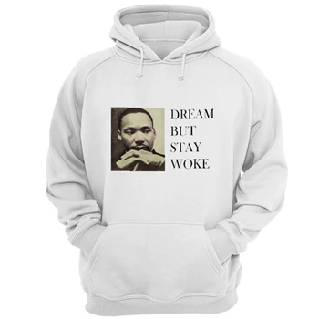 Dream Dr Martin Luther King Tee,  Dream But Stay Woke Unisex Heavy Blend Hooded Sweatshirt