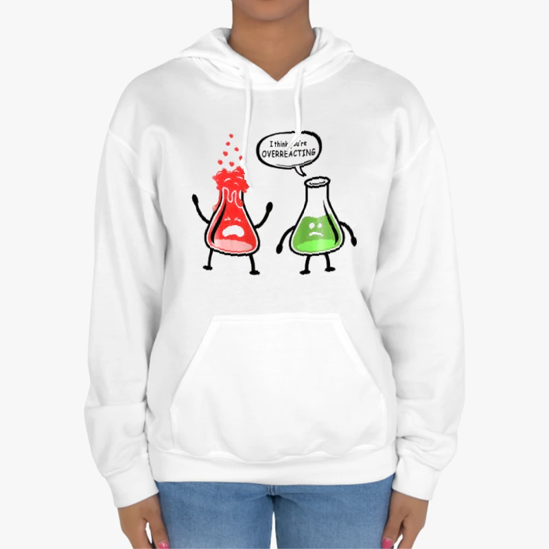 Funny Science clipart, I  think it is Overreacting Design, Nerd you're Chemistry think Graphic-White - Unisex Heavy Blend Hooded Sweatshirt